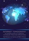 None Internet Tomography : An Introduction to Concepts, Techniques, Tools and Applications - eBook