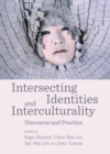 None Intersecting Identities and Interculturality : Discourse and Practice - eBook