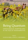 None Being Quantum : Ontological Storytelling in the Age of Antenarrative - eBook