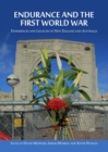None Endurance and the First World War : Experiences and Legacies in New Zealand and Australia - eBook
