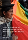 None Cases of Exclusion and Mobilization of Race and Ethnicities in Latin America - eBook