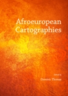 None Afroeuropean Cartographies - eBook