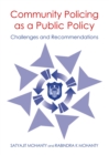None Community Policing as a Public Policy : Challenges and Recommendations - eBook