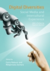 None Digital Diversities : Social Media and Intercultural Experience - eBook