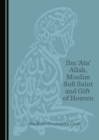 None Ibn 'Ata' Allah, Muslim Sufi Saint and Gift of Heaven - eBook
