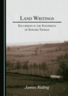 None Land Writings : Excursions in the Footprints of Edward Thomas - eBook