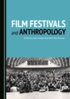 None Film Festivals and Anthropology - eBook