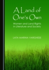 A Land of One's Own : Women and Land Rights in Literature and Society - eBook