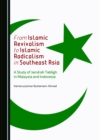 None From Islamic Revivalism to Islamic Radicalism in Southeast Asia : A Study of Jama'ah TablA gh in Malaysia and Indonesia - eBook