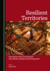 None Resilient Territories : Innovation and Creativity for New Modes of Regional Development - eBook