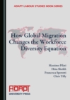None How Global Migration Changes the Workforce Diversity Equation - eBook
