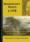 None Shakespeare's Ghosts Live : From Shakespeare's Ghosts to Psychical Research - eBook