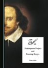The Shakespeare Project and Ensuing Essays - eBook