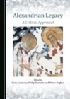 None Alexandrian Legacy : A Critical Appraisal - eBook