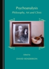None Psychoanalysis : Philosophy, Art and Clinic - eBook