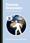 None Tourism Economics : A Practical Perspective - eBook
