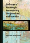 None Pathways of Creativity in Contemporary Newfoundland and Labrador - eBook