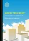 None Revisiting "Social Factors" : Advancing Research into People and Place - eBook