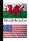 None Wales and the American Dream - eBook