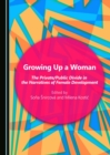 None Growing Up a Woman : The Private/Public Divide in the Narratives of Female Development - eBook