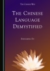 The Chinese Language Demystified - eBook