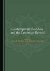 None Contemporary East Asia and the Confucian Revival - eBook