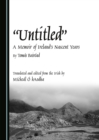 None "Untitled" : A Memoir of Ireland's Nascent Years - eBook