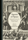 None Agents of Space : Eighteenth-Century Art, Architecture, and Visual Culture - eBook