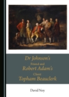 None Dr Johnson's Friend and Robert Adam's Client Topham Beauclerk - eBook