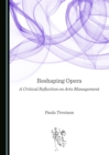 None Reshaping Opera : A Critical Reflection on Arts Management - eBook