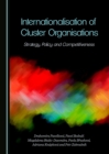 None Internationalisation of Cluster Organisations : Strategy, Policy and Competitiveness - eBook