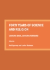 None Forty Years of Science and Religion : Looking Back, Looking Forward - eBook