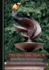 None Passing the Torch : Mentoring the Next Generation - eBook