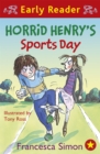 Horrid Henry Early Reader: Horrid Henry's Sports Day : Book 17 - Book