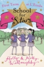 School for Stars: First Term at L'Etoile : Book 1 - Book