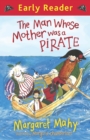 The Man Whose Mother Was a Pirate - eBook