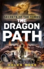 Secrets of the Tombs: The Dragon Path : Book 2 - Book