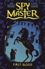 Spy Master: First Blood : Book 1 - Book