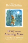 Railway Rabbits: Berry and the Amazing Maze : Book 12 - Book