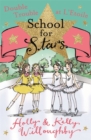 School for Stars: Double Trouble at L'Etoile : Book 5 - Book