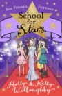School for Stars: Best Friends Forever : Book 8 - Book