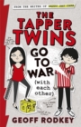 The Tapper Twins Go to War (With Each Other) : Book 1 - Book