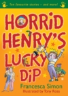 Horrid Henry's Lucky Dip : Ten Favourite Stories - and more! - eBook