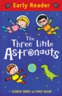 Early Reader: The Three Little Astronauts - Book
