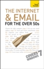 The Internet and Email For The Over 50s: Teach Yourself - Book