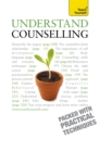 Understand Counselling : Learn Counselling Skills For Any Situations - Book