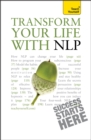 Transform Your Life with NLP: Teach Yourself - Book
