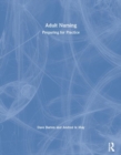 Adult Nursing : Preparing for Practice - Book