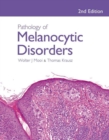 Pathology of Melanocytic Disorders 2ed - eBook