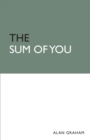 The Sum of You : The Six Secret Forces That Make You Who You Are - Book